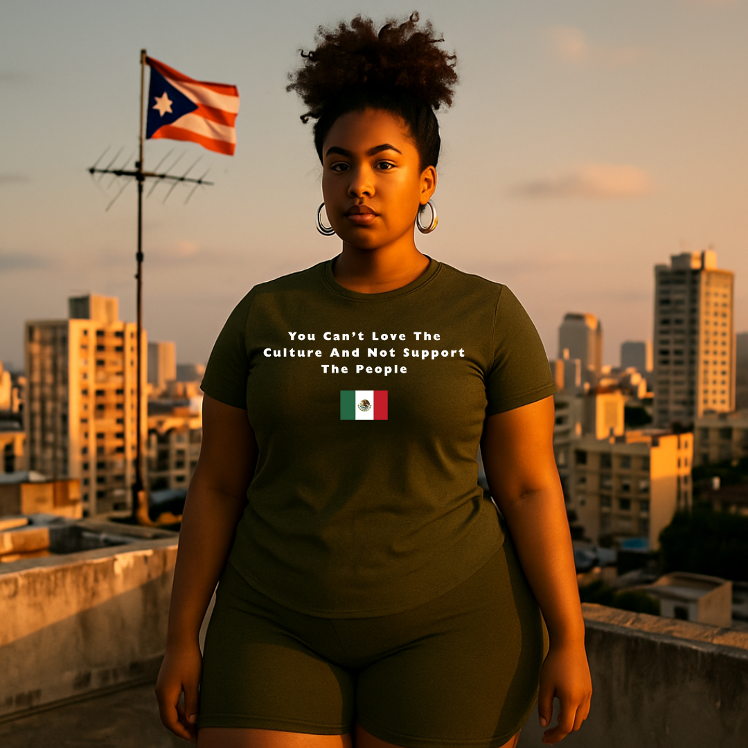 You Can't Love The Culture And Not Support The People T-Shirt
