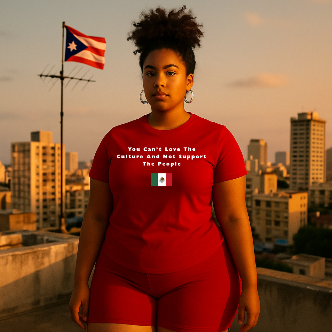 You Can't Love The Culture And Not Support The People T-Shirt
